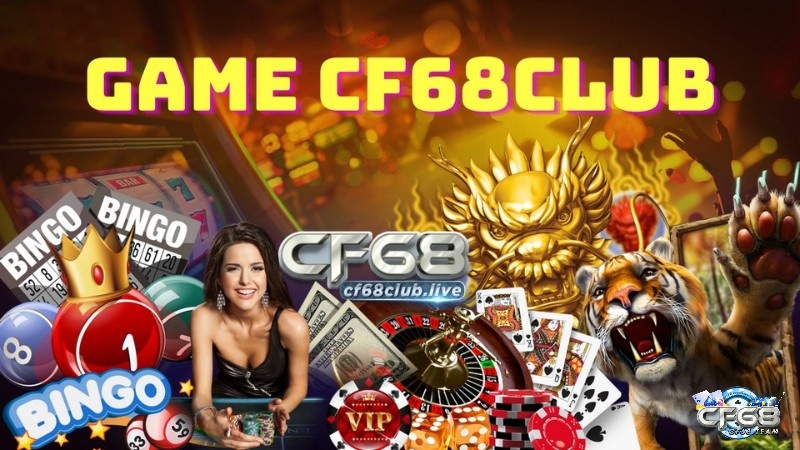Kho trò chơi của game CF68 Club