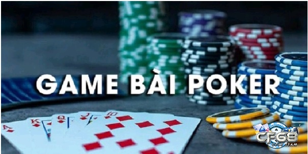 Bài Poker là một thể loại game được phổ biến rộng rãi trên các sòng casino quốc tế