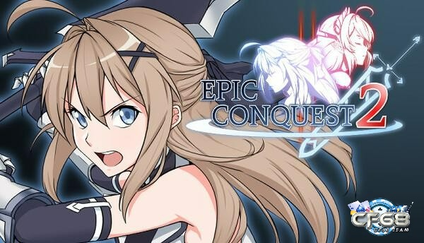 Epic Conquest 2 được đông đảo game thủ Việt yêu thích