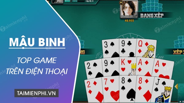 Binh xâp xám (13 lá) - Game bài chiến lược siêu hot hiện nay