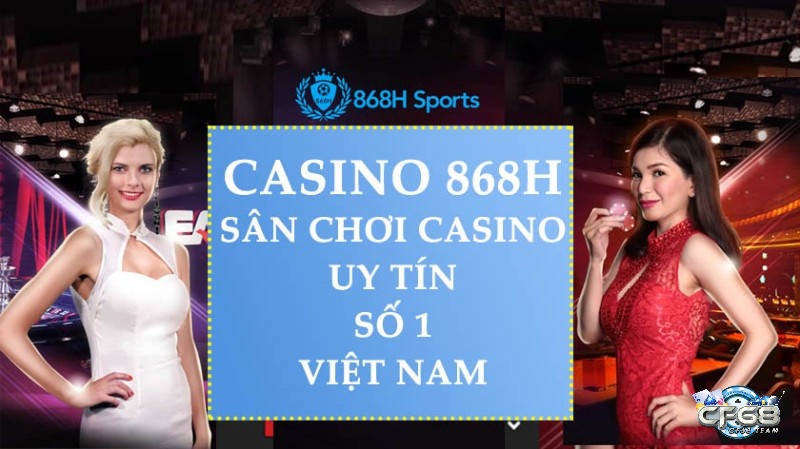  868h Sports là nhà cái uy tín dung cấp đa dạng các trò chơi Casino online