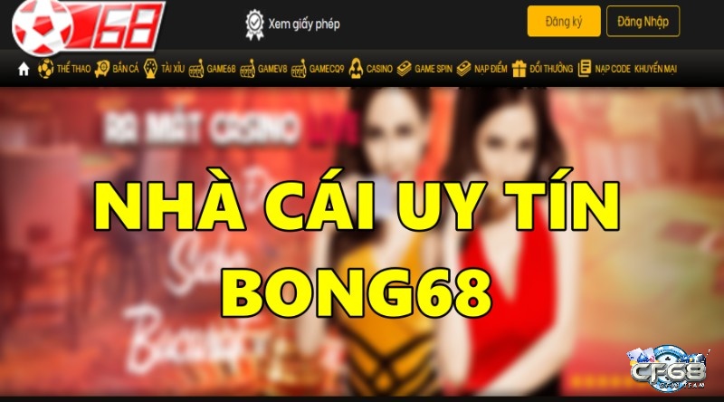 Bong68 là một sân cược hàng đầu tại khu vực Châu Á 
